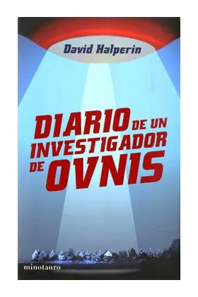 DIARIO DE UN INVESTIGADOR DE OVNIS