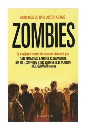 ZOMBIES. ANTOLOGIA DE JOHN JOSEPH ADAMS