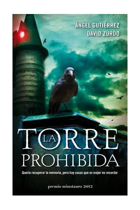 LA TORRE PROHIBIDA  (PREMIO MINOTAURO 2012)