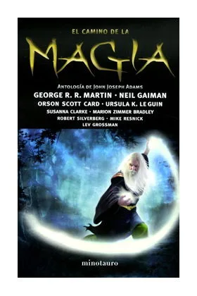 EL CAMINO DE LA MAGIA.  ANTOLOGIA DE JOHN JOSEPH ADAMS