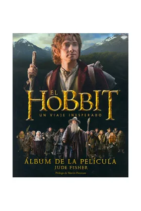 El Hobbit un Viaje Inesperado. Album Oficial de la Pelicula