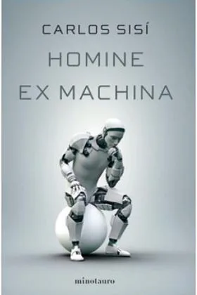 HOMINE EX MACHINA