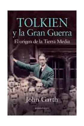 TOLKIEN Y LA GRAN GUERRA