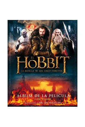 El Hobbit. la Batalla de los Cinco Ejercitos. Album Oficial de la Pelicula