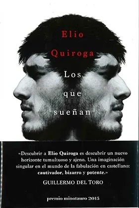 LOS QUE SUEÑAN  (PREMIO MINOTAURO 2015)