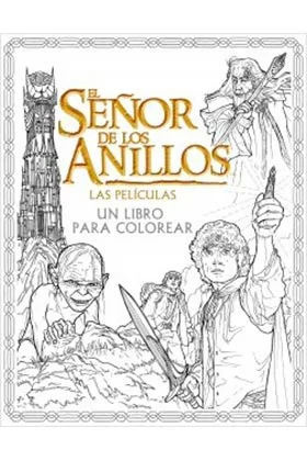 El Señor de los Anillos. las Peliculas. un Libro para Colorear