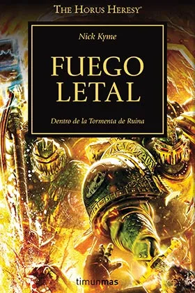 FUEGO LETAL (LA HEREJIA DE HORUS 32)