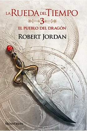 LA RUEDA DEL TIEMPO 03. EL PUEBLO DEL DRAGON