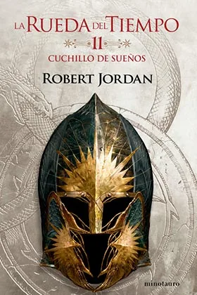 LA RUEDA DEL TIEMPO 11. CUCHILLO DE SUEÑOS