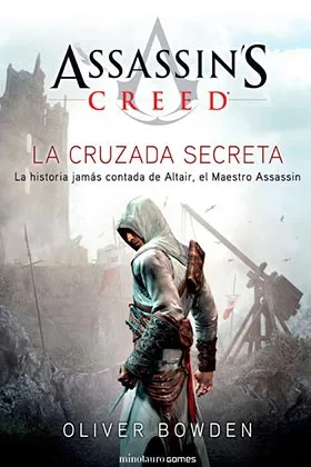 ASSASSIN'S CREED. LA CRUZADA SECRETA