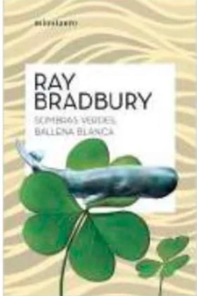 SOMBRAS VERDES, BALLENA BLANCA
