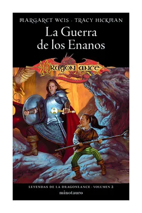 LEYENDAS DE LA DRAGONLANCE 02/03 LA GUERRA DE LOS ENANOS