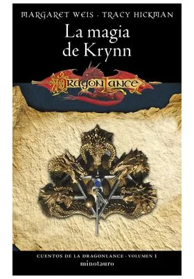 CUENTOS DE LA DRAGONLANCE 01/06 LA MAGIA DE KRYNN
