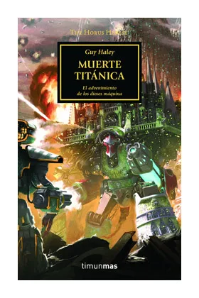 THE HORUS HERESY Nº 53/54 MUERTE TITANICA