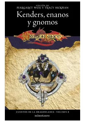 CUENTOS DE LA DRAGONLANCE 02/06 KENDERS, ENANOS Y GNOMOS