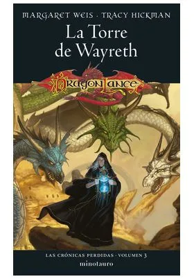 CRONICAS PERDIDAS 03/03 LA TORRE DE WAYRETH