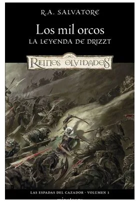 LAS ESPADAS DEL CAZADOR 01/03 LOS MIL ORCOS