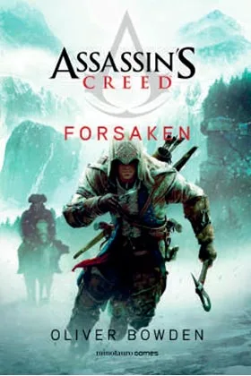 ASSASSIN'S CREED. FORSAKEN