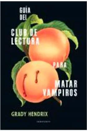 GUIA DEL CLUB DE LECTURA PARA MATAR VAMPIROS