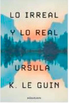 LO IRREAL Y LO REAL