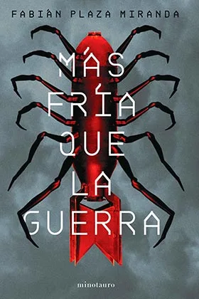 MAS FRIA QUE LA GUERRA