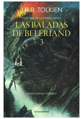 HISTORIAS DE LA TIERRA MEDIA 03 LAS BALADAS DE BELERIAND
