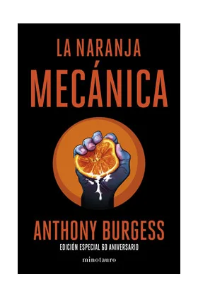 LA NARANJA MECANICA (ED. ESPECIAL 60 ANIVERSARIO)