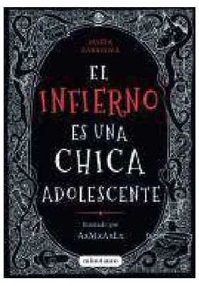 EL INFIERNO ES UNA CHICA ADOLESCENTE