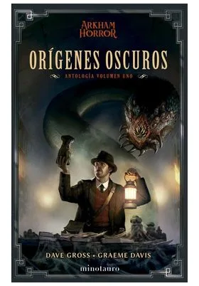 Origenes Oscuros: Antologia 01
