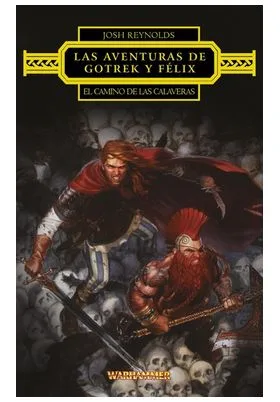 LAS AVENTURAS DE GOTREK Y FELIX