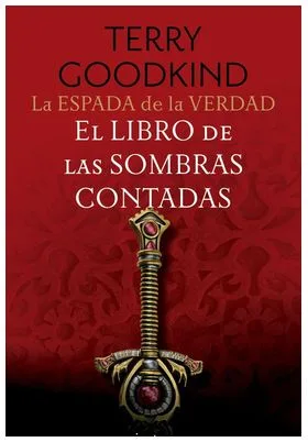 LA ESPADA DE LA VERDAD 01/17 EL LIBRO DE LAS SOMBRAS CONTADAS