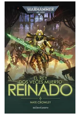 EL REY DOS VECES MUERTO 02. REINADO