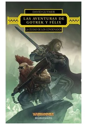 LAS AVENTURAS DE GOTREK Y FELIX (RUSTICA)