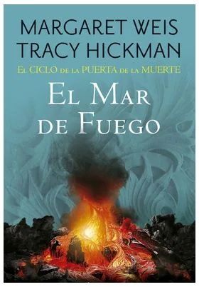 EL CICLO DE LA PUERTA DE LA MUERTE 03/07 EL MAR DE FUEGO