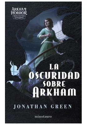 LA OSCURIDAD SOBRE ARKHAM