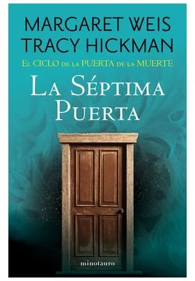 EL CICLO DE LA PUERTA DE LA MUERTE 07/07 LA SEPTIMA PUERTA