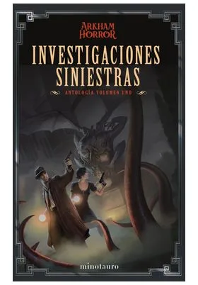 Investigaciones Siniestras: Antologia 01
