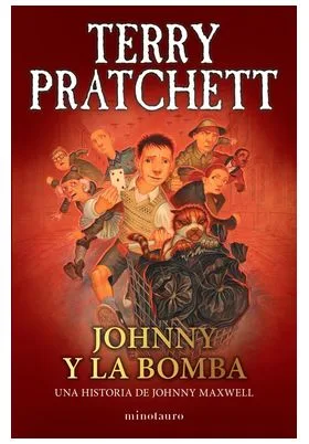 JOHNNY Y LA BOMBA (TERRY PRATCHETT)