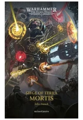 THE HORUS HERESY: SIEGE OF TERRA 05 MORTIS