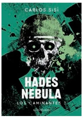 LOS CAMINANTES 03/06 : HADES NEBULA