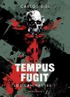 LOS CAMINANTES 05/06 : TEMPUS FUGIT