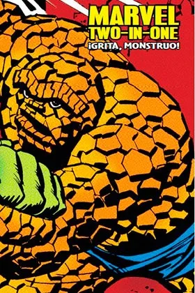 MARVEL TWO-IN-ONE. 01. GRITA, MONSTRUO (MARVEL LIMITED EDITION)