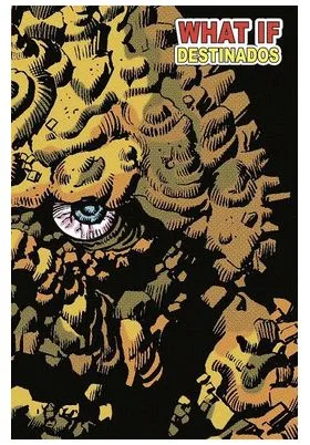 WHAT IF 04. DESTINADOS (MARVEL LIMITED EDITION)