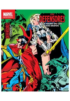 LOS DEFENSORES 06. LA MANO DE LOS SEIS DEDOS (MARVEL LIMITED EDITION)