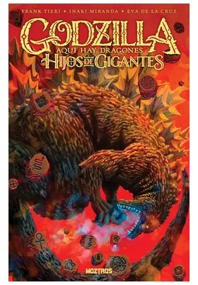 Godzilla. Aqui Hay Dragones - Hijos de Gigantes
