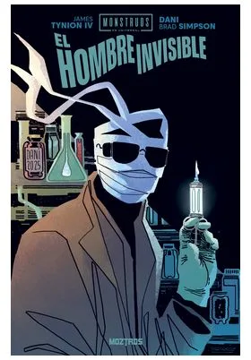 MONSTRUOS DE UNIVERSAL : EL HOMBRE INVISIBLE