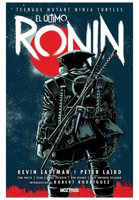 TEENAGE MUTANT NINJA TURTLES : EL ULTIMO RONIN