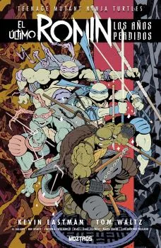 TEENAGE MUTANT NINJA TURTLES : EL ULTIMO RONIN-LOS AÑOS PERDIDOS