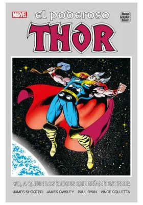 Marvel Graphic Novels. el Poderoso Thor. Yo, a Quien los Dioses Querrían Destruir