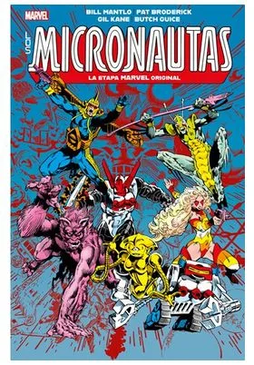 LOS MICRONAUTAS 02 LA ETAPA MARVEL ORIGINAL 02
